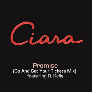 Álbum Promise (Go And Get Your Tickets Mix)  de Ciara