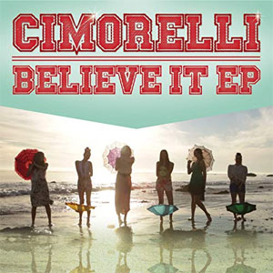 Álbum Believe It - EP de Cimorelli