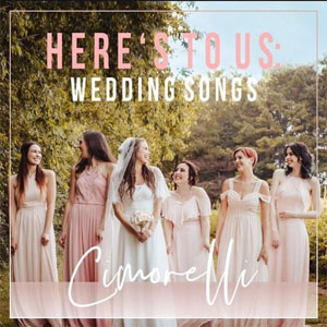 Álbum Here's to Us: Wedding Songs de Cimorelli