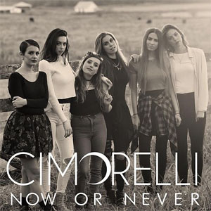 Álbum Now or Never de Cimorelli