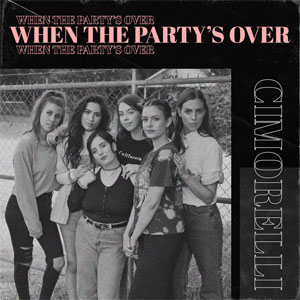 Álbum When the Party's Over de Cimorelli