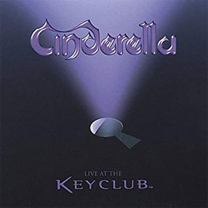 Álbum Live At The Key Club de Cinderella