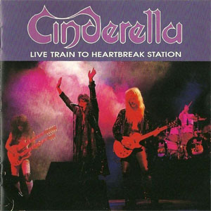 Álbum Live Train To Heartbreak Station de Cinderella