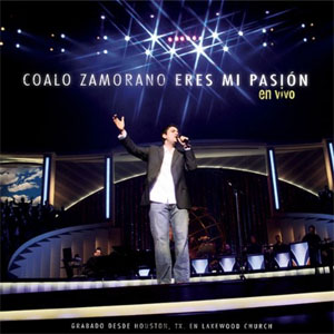 Álbum Eres Mi Pasión de Coalo Zamorano