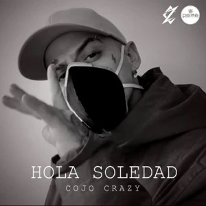 Álbum Hola Soledad de Cojo Crazy