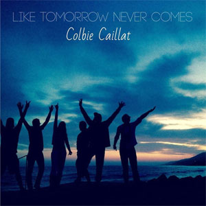 Álbum Like Tomorrow Never Comes de Colbie Caillat