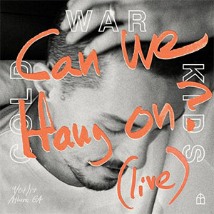 Álbum Can We Hang On? (Live) de Cold War Kids