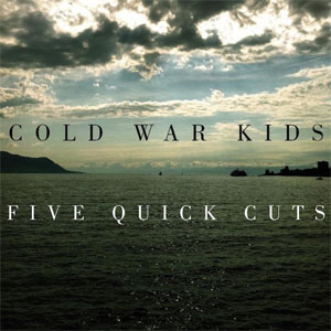 Álbum Five Quick Cuts de Cold War Kids