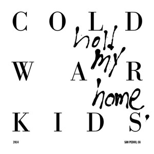 Álbum Hold My Home de Cold War Kids