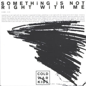 Álbum Something Is Not Right With Me de Cold War Kids