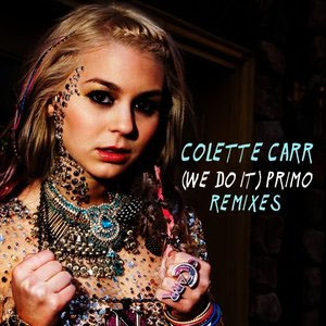 Álbum (We Do It) Primo [Remixes] de Colette Carr