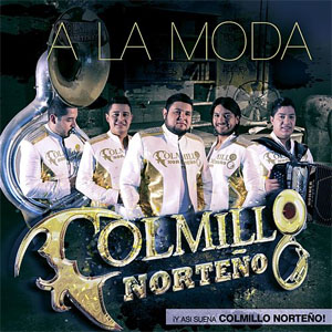 Álbum A la Moda de Colmillo Norteño