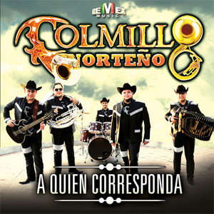 Álbum A Quién Corresponda de Colmillo Norteño