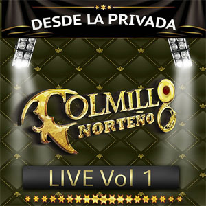 Álbum Desde la Privada, Vol.1 de Colmillo Norteño