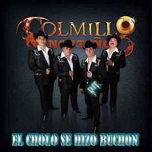 Álbum El Cholo Se Hizo Buchón de Colmillo Norteño