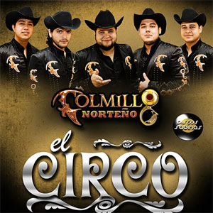 Álbum El Circo de Colmillo Norteño