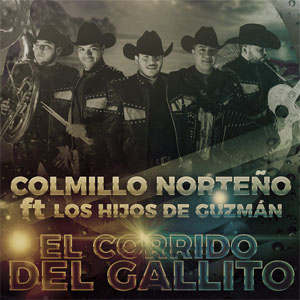 Álbum El Corrido del Gallito de Colmillo Norteño