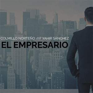 Álbum El Empresario de Colmillo Norteño