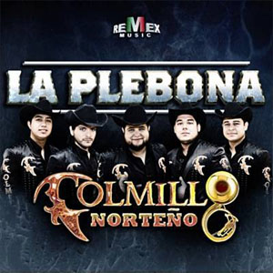 Álbum La Plebona de Colmillo Norteño