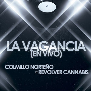 Álbum La Vagancia de Colmillo Norteño