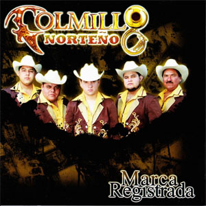 Álbum Marca Registrada de Colmillo Norteño