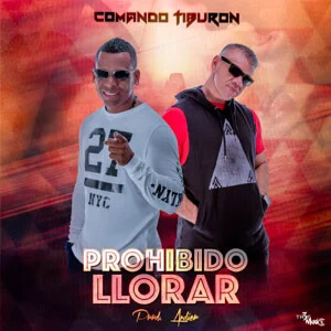 Álbum Prohibido Llorar de Comando Tiburón