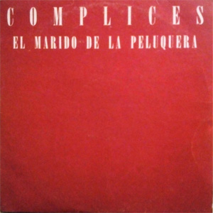 Álbum El Marido De La Peluquera de Cómplices