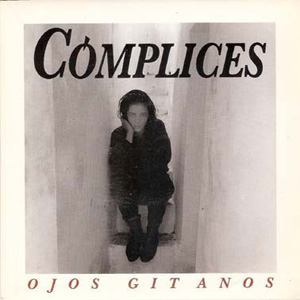 Álbum Ojos Gitanos de Cómplices