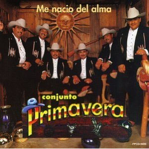 Álbum Me Nació Del Alma de Conjunto Primavera