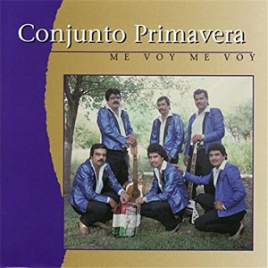 Álbum Me Voy Me Voy de Conjunto Primavera