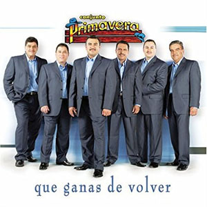 Álbum Que Ganas De Volver de Conjunto Primavera