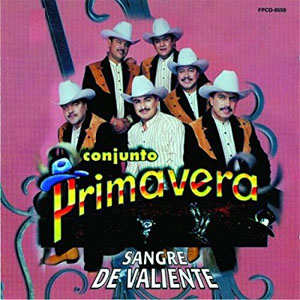 Álbum Sangre De Valiente de Conjunto Primavera