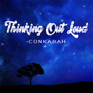 Álbum Thinking Out Loud de Conkarah