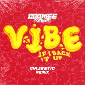 Álbum Vibe (If I Back It Up) [Majestic Remix] de Cookiee Kawaii