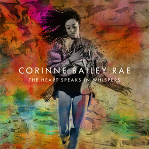Álbum The Heart Speaks In Whispers de Corinne Bailey Rae