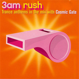 Álbum 3AM Rush de Cosmic Gate