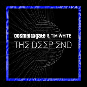 Álbum The Deep End de Cosmic Gate