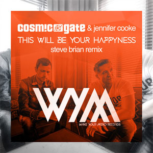 Álbum This Will Be Your Happyness (Steve Brian Remix) de Cosmic Gate