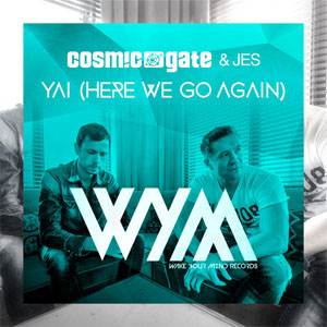 Álbum Yai (Here We Go Again) de Cosmic Gate