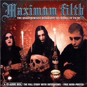 Álbum Maximum Filth (The Unauthorised Biography Of Cradle Of Filth) de Cradle Of Filth