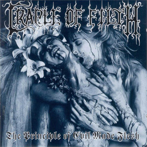 Álbum The Principle Of Evil Made Flesh de Cradle Of Filth