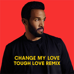 Álbum Change My Love (Tough Love Remix) de Craig David