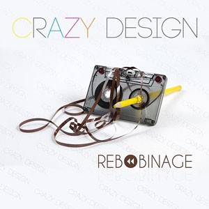 Álbum Rebobinage de Crazy Design