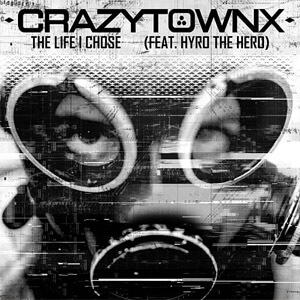 Álbum The Life I Chose de Crazy Town