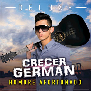 Álbum Hombre Afortunado (Deluxe) de Crecer Germán