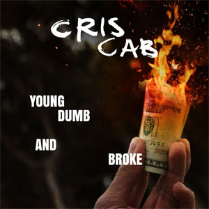 Álbum Young Dumb & Broke de Cris Cab