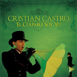 Álbum El Culpable Soy Yo de Cristian Castro