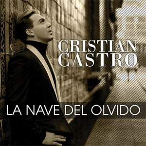 Álbum La Nave Del Olvido de Cristian Castro