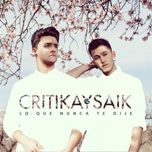 Álbum Lo Que Nunca Te Dije de Critika y Saik