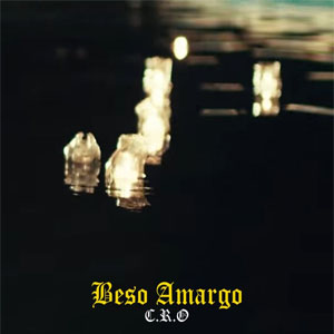 Álbum Beso Amargo de C.R.O.